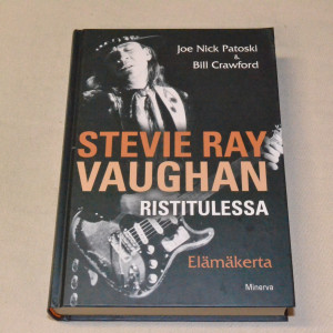 Joe Nick Patoski & Bill Crawford Stevie Ray Vaughan Ristitulessa